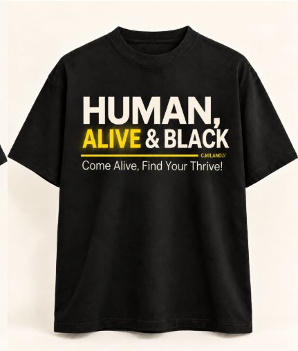 Black T-shirt with Human, Alive & Black in a bold cream and yellow sans-serif typeface